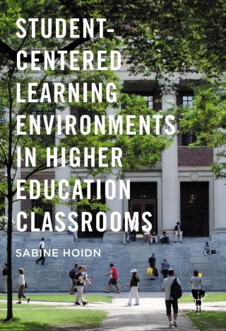 Cover image: Student-Centered Learning Environments in Higher Education Classrooms 9781349949403