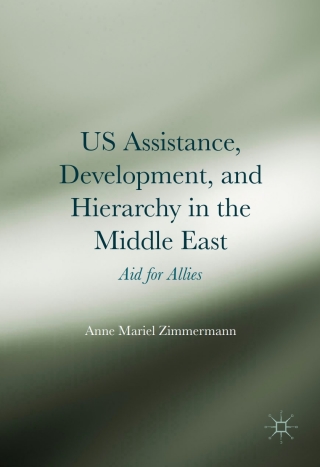 Imagen de portada: US Assistance, Development, and Hierarchy in the Middle East 9781349949991