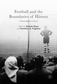 Cover image: Football and the Boundaries of History 9781349950058