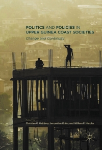 Titelbild: Politics and Policies in Upper Guinea Coast Societies 9781349950126
