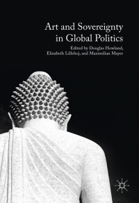 Imagen de portada: Art and Sovereignty in Global Politics 9781349950157