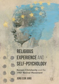 Cover image: Religious Experience and Self-Psychology 9781349950409