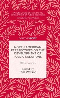 Omslagafbeelding: North American Perspectives on the Development of Public Relations 9781349950430