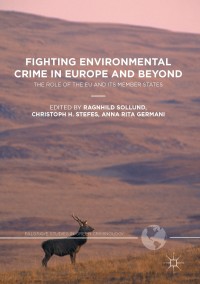 Cover image: Fighting Environmental Crime in Europe and Beyond 9781349950843