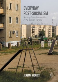 Imagen de portada: Everyday Post-Socialism 9781349950881