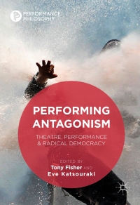 Cover image: Performing Antagonism 9781349950997