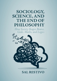 Cover image: Sociology, Science, and the End of Philosophy 9781349951598