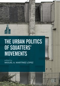 Imagen de portada: The Urban Politics of Squatters' Movements 9781349953134