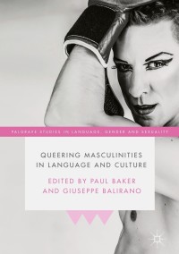 Cover image: Queering Masculinities in Language and Culture 9781349953264