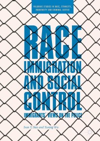 Imagen de portada: Race, Immigration, and Social Control 9781349958061