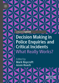 Cover image: Decision Making in Police Enquiries and Critical Incidents 9781349958467