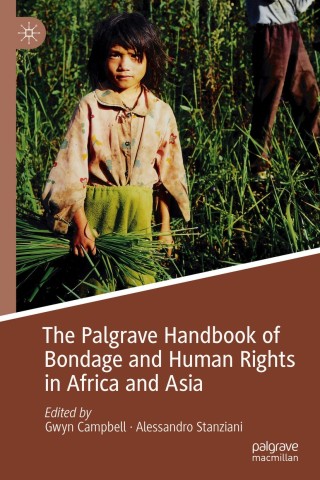 Cover image: The Palgrave Handbook of Bondage and Human Rights in Africa and Asia 9781349959563