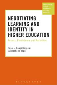 Cover image: Negotiating Learning and Identity in Higher Education 1st edition 9781350105447