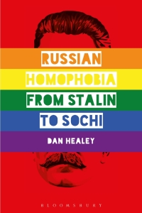 Cover image: Russian Homophobia from Stalin to Sochi 1st edition 9781350000773
