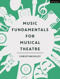 Imagen de portada: Music Fundamentals for Musical Theatre 1st edition 9781350001756