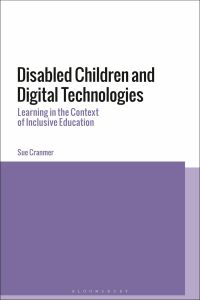 Cover image: Disabled Children and Digital Technologies 1st edition 9781350002050