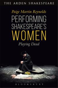 Cover image: Performing Shakespeare's Women 1st edition 9781350002593
