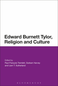 Cover image: Edward Burnett Tylor, Religion and Culture 1st edition 9781350105973