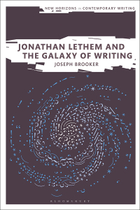 Immagine di copertina: Jonathan Lethem and the Galaxy of Writing 1st edition 9781350235922