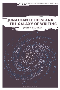 Cover image: Jonathan Lethem and the Galaxy of Writing 1st edition 9781350235922