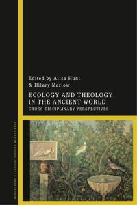 Cover image: Ecology and Theology in the Ancient World 1st edition 9781350183285