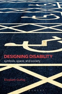 Omslagafbeelding: Designing Disability 1st edition 9781350004276