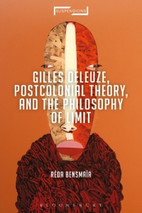 Cover image: Gilles Deleuze, Postcolonial Theory, and the Philosophy of Limit 1st edition 9781350004382