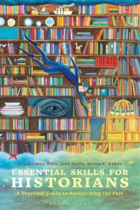 Titelbild: Essential Skills for Historians 1st edition 9781350005440