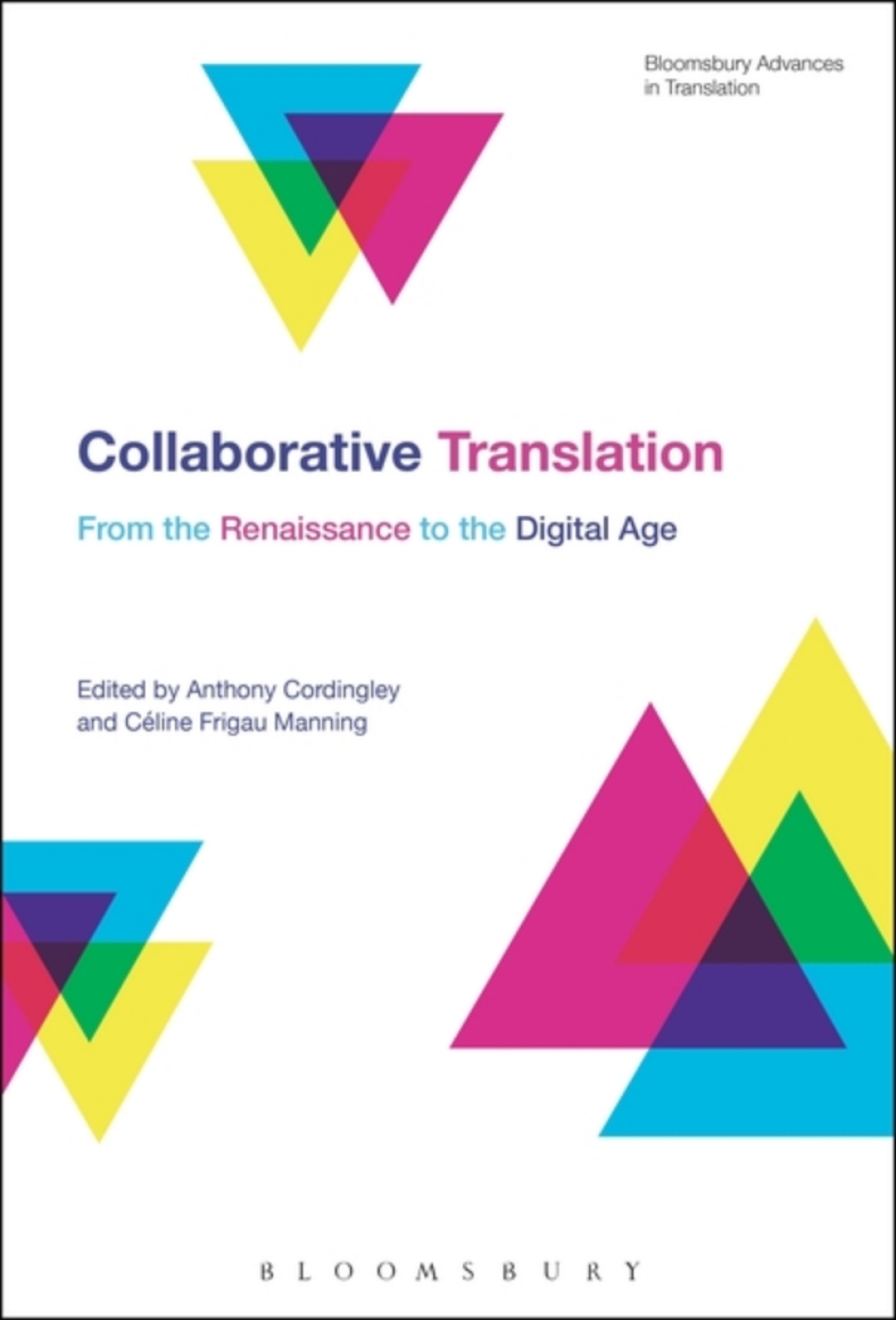 Collaborative Translation From the Renaissance to the Digital Age 1st Edition