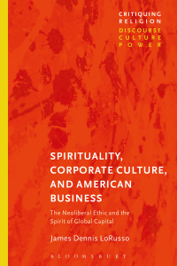 Imagen de portada: Spirituality, Corporate Culture, and American Business 1st edition 9781350081208