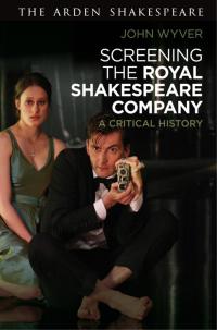 表紙画像: Screening the Royal Shakespeare Company 1st edition 9781350006584