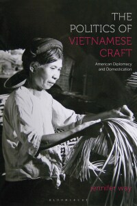 Imagen de portada: The Politics of Vietnamese Craft 1st edition 9781350007048