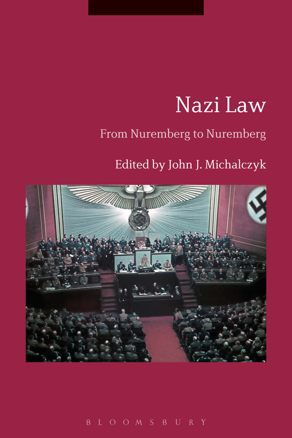 Nazi Law From Nuremberg to Nuremberg 1st Edition