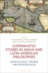 Immagine di copertina: Comparative Studies in Asian and Latin American Philosophies 1st edition 9781350136731