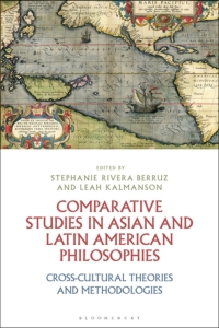 Cover image: Comparative Studies in Asian and Latin American Philosophies 1st edition 9781350136731