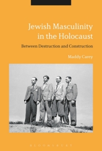 Immagine di copertina: Jewish Masculinity in the Holocaust 1st edition 9781350008069