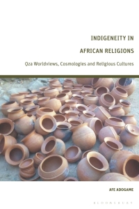 Cover image: Indigeneity in African Religions 1st edition 9781350008267