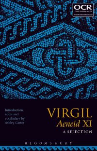 Cover image: Virgil Aeneid XI: A Selection 1st edition 9781350008373