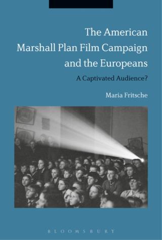 Imagen de portada: The American Marshall Plan Film Campaign and the Europeans 1st edition 9781350126374