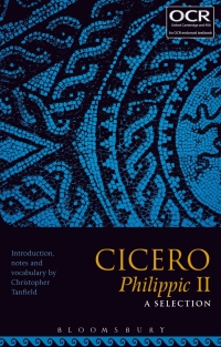 Cover image: Cicero Philippic II: A Selection 1st edition 9781350010239