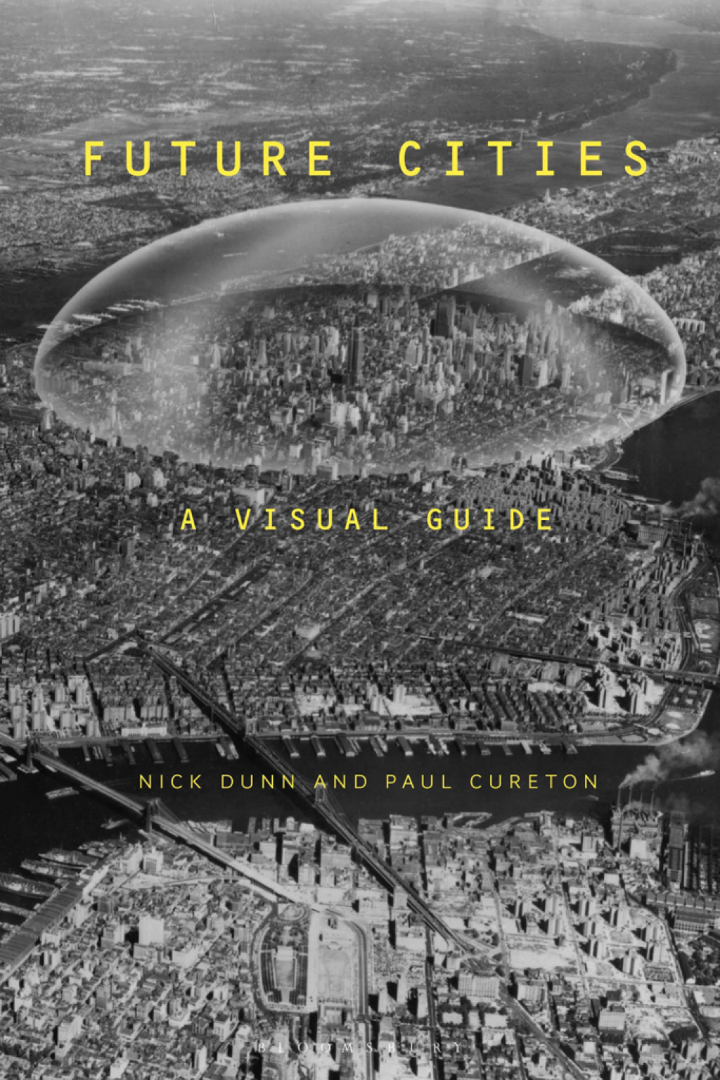 Future Cities A Visual Guide 1st Edition