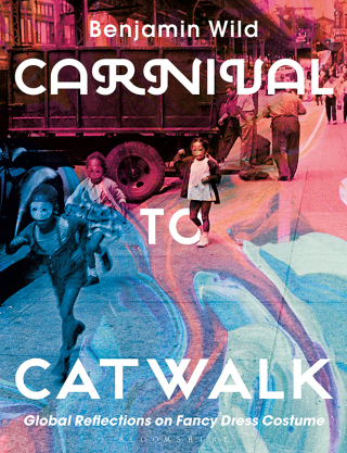 صورة الغلاف: Carnival to Catwalk 1st edition 9781350024694