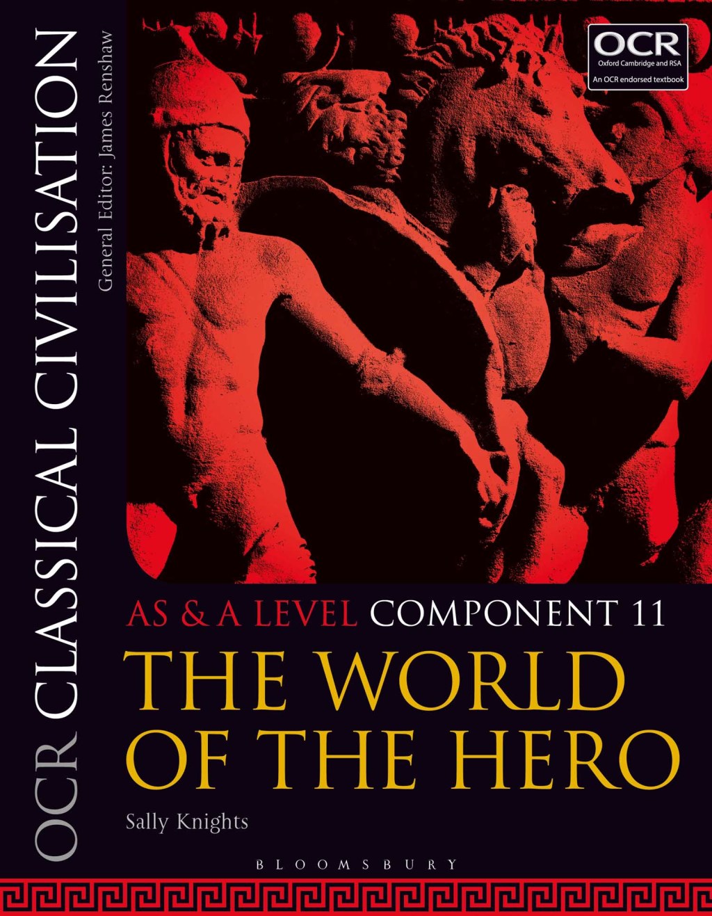 OCR Classical Civilisation AS and A Level Component 11 The World of the Hero 1st Edition