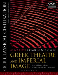 صورة الغلاف: OCR Classical Civilisation AS and A Level Components 21 and 22 1st edition 9781350015111