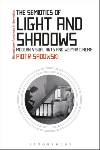 Cover image: The Semiotics of Light and Shadows 1st edition 9781350016149
