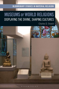 Omslagafbeelding: Museums of World Religions 1st edition 9781350016248