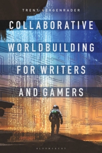 Titelbild: Collaborative Worldbuilding for Writers and Gamers 1st edition 9781350016668