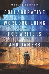 Imagen de portada: Collaborative Worldbuilding for Writers and Gamers 1st edition 9781350016668