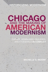 Imagen de portada: Chicago and the Making of American Modernism 1st edition 9781350018037