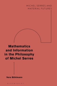 Titelbild: Mathematics and Information in the Philosophy of Michel Serres 1st edition 9781350251328